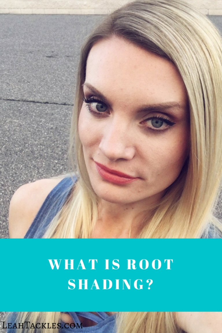 Root Shading WHAT IS ROOT SHADING? FALL READY HAIR COLOR